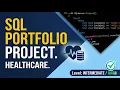 Build a SQL Healthcare Portfolio Project from Scratch Data Analyst Guide