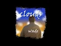 clouds-wade v1