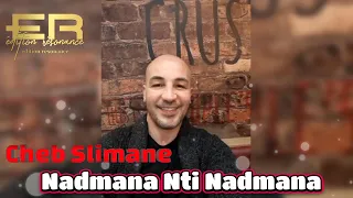 Cheb Slimane Nadmana Nti Nadmana ندمانة نتي ندمانة Edition Resonance  Cheb Slimane Nadmana Nti Nadmana ندمانة نتي ندمانة Edition Resonance