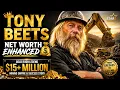 Tony Beets Net Worth Enhanced Gold Rush Legend Mining Empire Success Story Star Chronicles