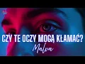 Lagu Czy te oczy mogą kłamać? - Malva