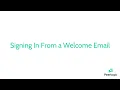 Signing In From a Welcome Email