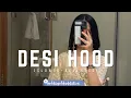 Download Lagu Desi Hood (Slowed + Reverb) - Krish Rao | BARATO NATION @harxhh10