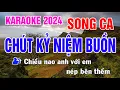 Lagu Chút Kỷ Niệm Buồn Karaoke Song Ca Nhạc Sống - Phối Mới Dễ Hát - Nhật Nguyễn