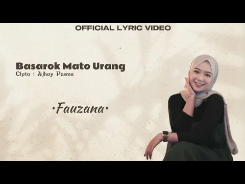 Download MP3 Fauzana - Basarok Mato Urang [Official Lyric Video]