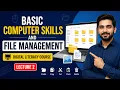 Basic Computer Skills and File Management Digital Literacy Course Lecture 2