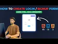How to Create a Login Signup Form with Animation 2025 HTML CSS JavaScript for Beginners