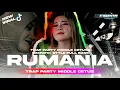 Download Lagu DJ RUMANIA !! TRAP PARTY MIDDLE CETUSS SIMPATIK STYLE | VIRAL TERBARU 2K25