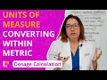 Converting Metric Units Of Measure For Dosage Calculation LevelUpRN