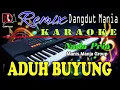 Download Lagu Aduh Buyung Karaoke (Nada Pria) Manis Manja Group || Dj Mix Dut Orgen Tunggal