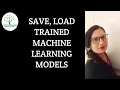 Use Of Pickle Joblib To Dump And Load Machine Learning Model