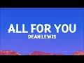 Dean Lewis - All For You (Lyrics)