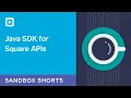 Sandbox Short Java SDK for Square APIs