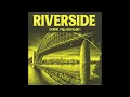 Lagu Sidney Samson – Riverside (KIRK Flip / Diii Edit)