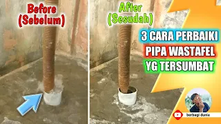 pipa wastafel tersumbat cara membersihkan pipa wastafel mampet