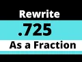 725 as a fraction