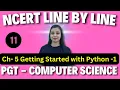 PGT - Computer Science NCERT Line By Line Getting Started with Python-11 KVS NVS EMRS DSSSB