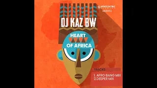 dj kaz bw heart of africa afrocentric records 