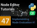 Node Editor Tutorial 47 How to implement Node evaluation Part 1