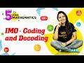 Coding and Decoding International Mathematical Olympiad 5 Min Mathematics - Priya Ma am
