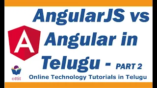 Basic difference between AngularJS and Angular Angular Tutorial in Telugu Part 2