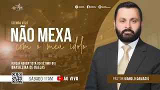 Sermão #287 I Não mexa com o meu ídolo — Pr. Manolo Damasio