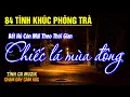 Download Lagu 84 Tình Khúc Phòng Trà Hay Nhất Thư Giãn MÊ MẨN CẢ NGÀY ➤Nhạc Vàng Xưa Bất Hủ Còn Mãi Với Thời Gian
