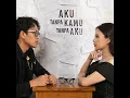 Aku Tanpa Kamu Tanpa Aku - Budi Doremi , Anggi Marito