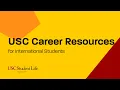 USC Career Resources for International Students - Fall 2024