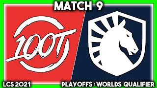 THE TRINOMIAL (LCS 2021 CoStreams | Playoffs: Worlds Qualifier | Match 9: 100 vs TL)