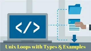 Loops in Unix with Types and Examples Tutorial