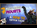 7 Useful Mounts EVERYONE Should Have in WoW How To Get Them