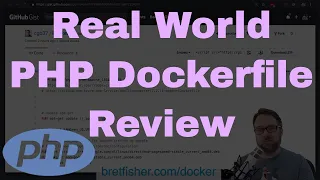Real World PHP Dockerfile Review from a Captain