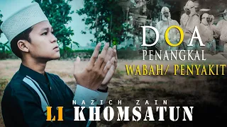 Download MERINDING!! LI KHOMSATUN (Do'a Penangkal Wabah) Ijazah Kh.Hasyim As'ari - By Nazich Zain MP3