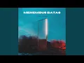 Download Lagu Menembus Batas