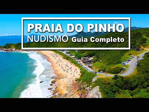 Download MP3 PRAIA DO PINHO - NUDISMO - Guia Completo - Camping top - Balneário Camboriú SC