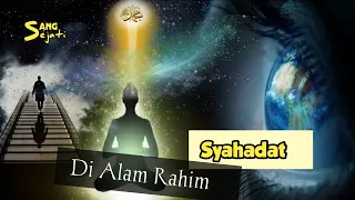 Download RAHASIA DZAT || Aplikasi Ruh Suci Syahadat MP3