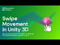 Swipe Movement in Unity - Tutorial