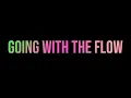 Download Lagu going with the flow