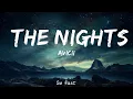 Download Lagu Avicii - The Nights (Lyrics) / 15 Min Version