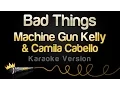 Download Lagu Machine Gun Kelly \u0026 Camila Cabello - Bad Things (Karaoke Version)