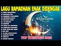 Download Lagu Lagu Ramadhan 2024 Paling Enak Didengar Viral Tiktok - Ramadhan Tiba - Rindu Muhammadku - Ya Maulana