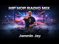 JAMMIN JAY – HIP HOP RADIO MIX