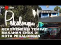 Download Lagu REKOMENDASI 5 TEMPAT MAKAN ENAK DI KOTA PEKALONGAN I #TTOP5SEGO