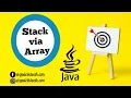 Stack via Array Data Structure Java Language Quick Tech