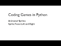 Coding Games in Python Animated Sprites Facing