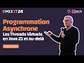 Asynchronous Programming Virtual Threads in Java 21 and Beyond Jose Paumard