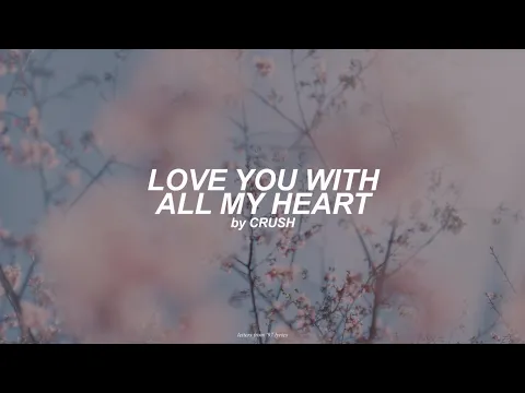 Download MP3 Love You With All My Heart (English) Lyrics | Crush