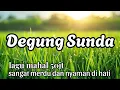Download Lagu Degung sunda pernikahan lagu mahal 50jt viral.sangat merdu dan nyaman di hati 