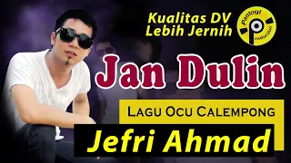 Download Jan Dulin Calempong - Jefri Ahmad | Lagu Ocu Kualitas Jernih MP3
